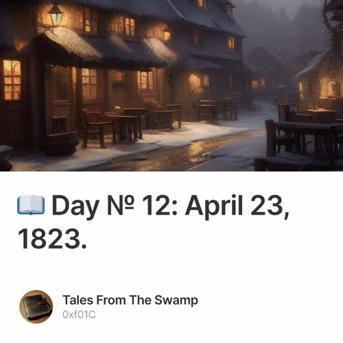 📖 Day № 12: April 23, 1823.