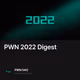 PWN 2022 Digest
