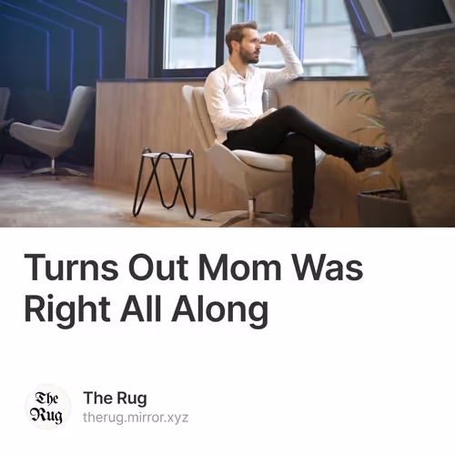 Turns Out Mom Was Right All Along