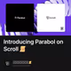Introducing Parabol on Scroll 📜