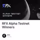 RFX Alpha Testnet Winners