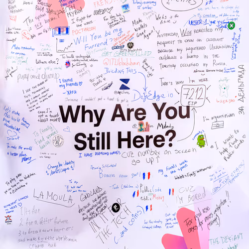 WHY ARE YOU STILL HERE?