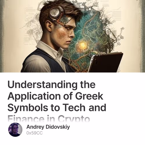 Understanding the Application of Greek Symbols to Tech and Finance in Crypto