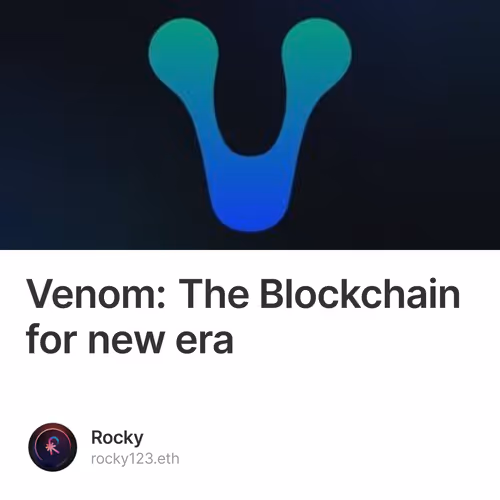 Venom: The Blockchain for new era