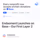 Endaoment Launches on Base – Our First Layer 2