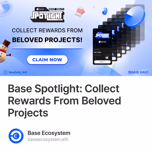 Base Spotlight: Collect Rewards From Beloved Projects