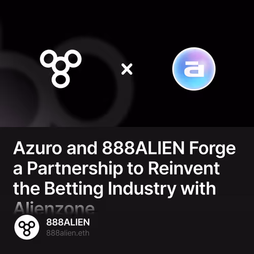 Azuro and 888ALIEN Forge a Partnership to Reinvent the Betting Industry with Alienzone