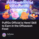 PuffGo Official is Here! Skill to Earn in the Offseason First!