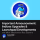 Important Announcement: Indices Upgrades & Launchpad Developments on the Horizon for Astra