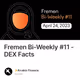 Fremen Bi-Weekly #11 - DEX Facts