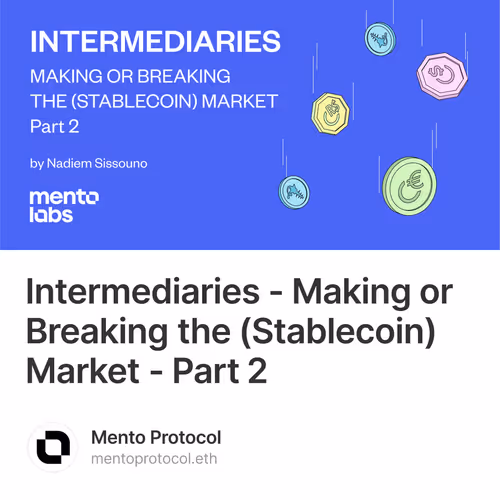 Intermediaries - Making or Breaking the (Stablecoin) Market - Part 2
