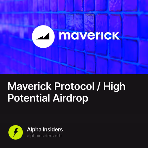 Maverick Protocol / High Potential Airdrop