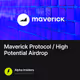 Maverick Protocol / High Potential Airdrop