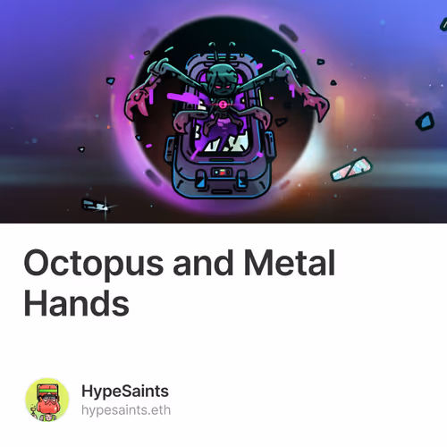 Octopus and Metal Hands