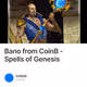 Bano from CoinB - Spells of Genesis