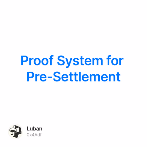 Proof System for Pre-Settlement