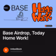 Base Airdrop, Today Home Work!