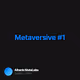 Metaversive 1