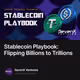 Stablecoin Playbook: Flipping Billions to Trillions