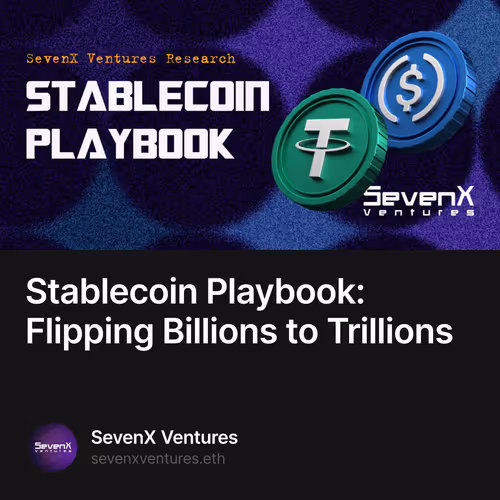 Stablecoin Playbook: Flipping Billions to Trillions