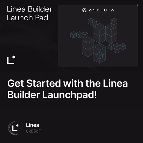 Get Started with the Linea Builder Launchpad!