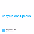 BabyMoloch Speaks...