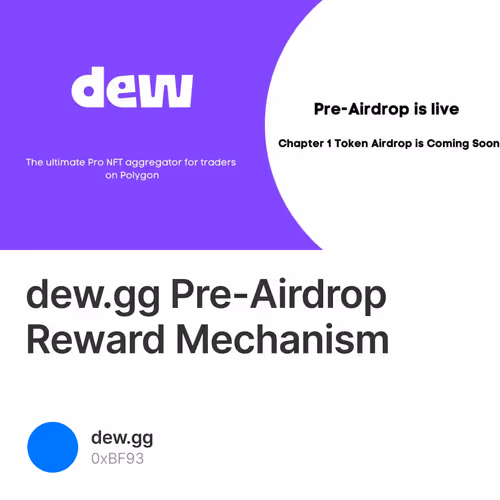 dew.gg Pre-Airdrop Reward Mechanism