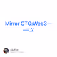Mirror CTOWeb3L2 V2