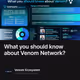 What you should know about Venom Network?