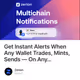 Get Instant Alerts When Any Wallet Trades, Mints, Sends — On Any…