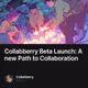Collabberry Beta Launch: A new Path to Collaboration