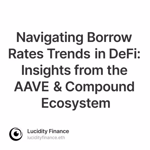 Navigating Borrow Rates Trends in DeFi: Insights from the AAVE  & Compound Ecosystem