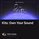 Kits: Own Your Sound