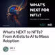 What's NEXT to NFTs? From Artists to AI to Mass Adoption