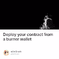 Deploy your contract from a burner wallet