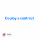 Deploy a contract