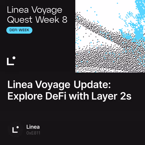Linea Voyage Update: Explore DeFi with Layer 2s