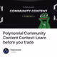 Polynomial Community Content Contest: Learn before you trade