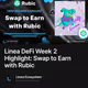 Linea DeFi Week 2 Highlight: Swap to Earn with Rubic