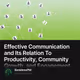 Effective Communication and Its Relation To Productivity, Community Growth, and Engagement