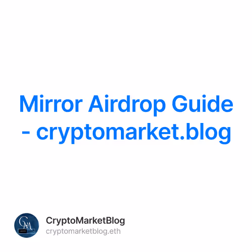 Mirror Airdrop Guide - cryptomarket.blog
