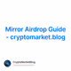 Mirror Airdrop Guide - cryptomarket.blog