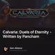 Calvaria: Duels of Eternity - Written by Pancham