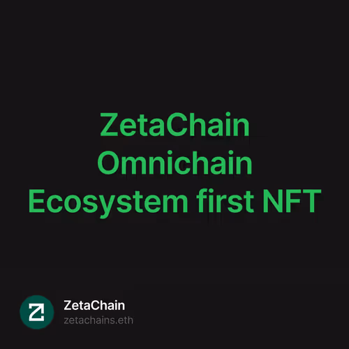 ZetaChain Omnichain Ecosystem first NFT