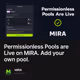 Permissionless Pools are Live on MIRA. Add your own pool.