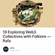 19 Exploring Web3 Collectives with Folklore — Rafa