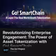 Revolutionizing Enterprise Engagement: The Power of Asset Tokenization with Go! SmartChai