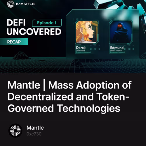 Mantle | Mass Adoption of Decentralized and Token-Governed Technologies