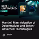 Mantle | Mass Adoption of Decentralized and Token-Governed Technologies