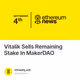 Vitalik Sells Remaining Stake In MakerDAO